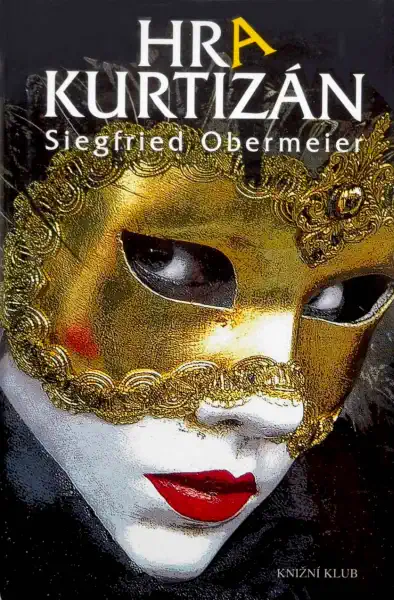 Hra kurtizán - Siegfried Obermeier