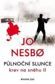 Půlnoční slunce - Krev na sněhu II - Jo Nesbø