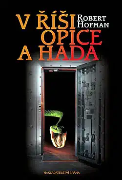 V říši Opice a hada - Robert Hofman /bazarové zboží/