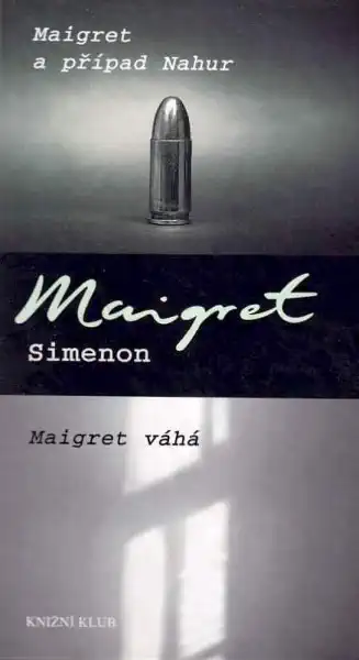 Maigret a případ Nahur / Maigret váhá - Georges Simenon /bazarové zboží/