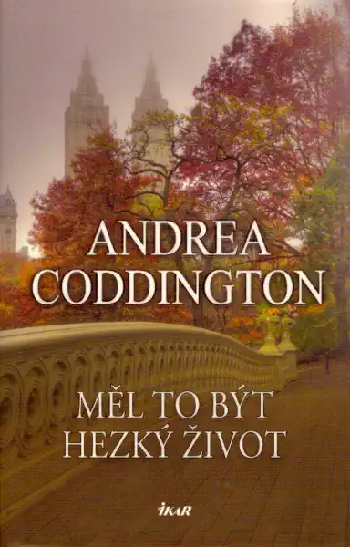 Měl to být hezký život - Andrea Coddington