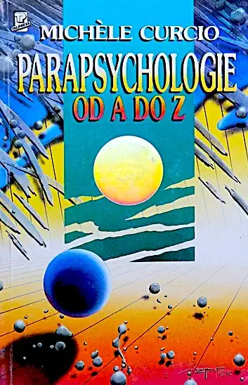 Parapsychologie od A do Z- Michéle Curcio /bazarové zboží/