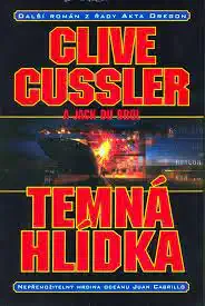 Temná hlídka - Clive Cussler a Jack Du Brul /bazarové zboží/