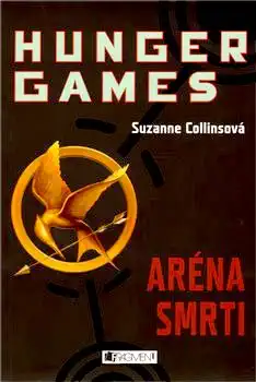 Hunger Games - Aréna smrti - Suzanne Collinsová /bazarové zboží/