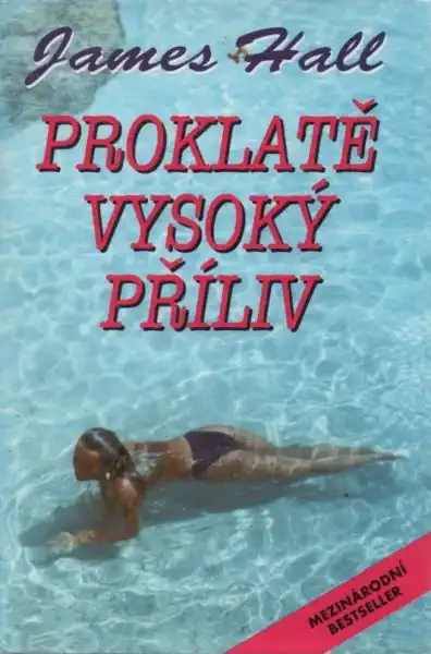 Proklatě vysoký příliv - James Hall /bazarové zboží/