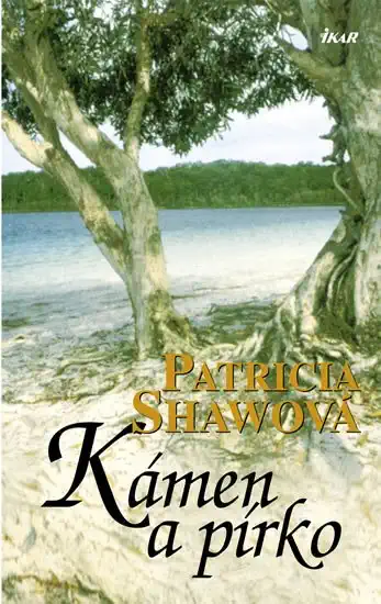 Kámen a pírko - Patricia Shawová