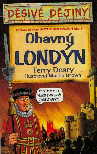 Děsivé dějiny - Ohavný Londýn - Terry Deary /bazarové zboží/