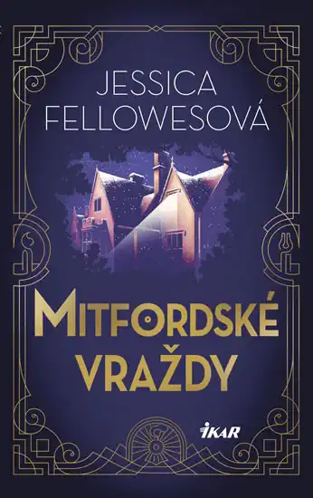 Mitfordské vraždy - Jessica Fellowesová /bazarové zboží/