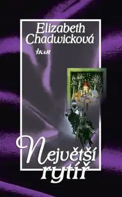 Největší rytíř - Elizabeth Chadwicková /bazarové zboží/