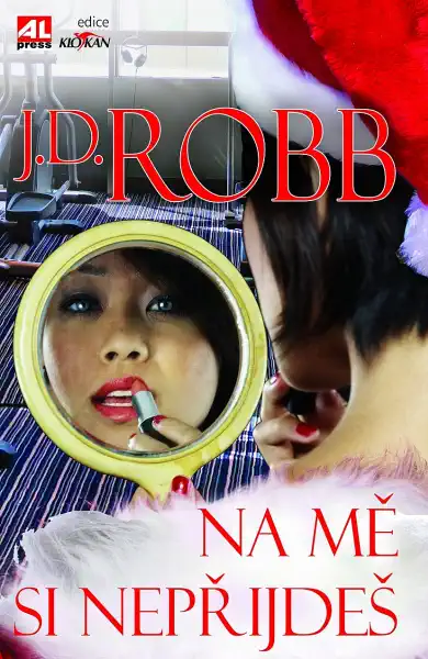 Na mě si nepřijdeš - J.D. Robb /bazarové zboží/