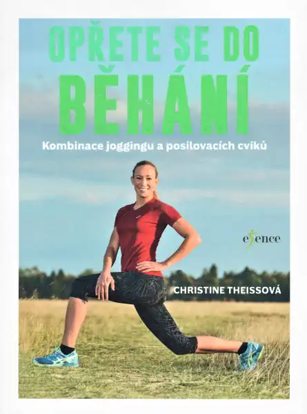 Opřete se do běháni - Christine Theissová