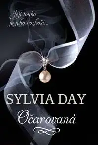 Očarovaná - Sylvia Day /bazarové zboží/