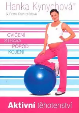 Aktivní těhotenství - Hanka Kynychová