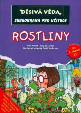 Děsivá věda - Rostliny - Nick Arnold