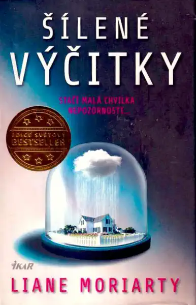 Šílené výčitky - Liane Moriarty