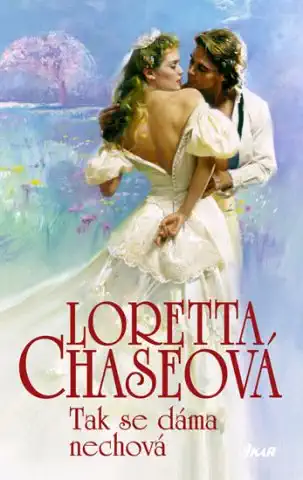 Tak se dáma nechová - Loretta Chaseová