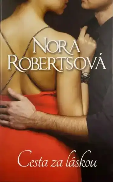 Cesta za láskou - Nora Robertsová