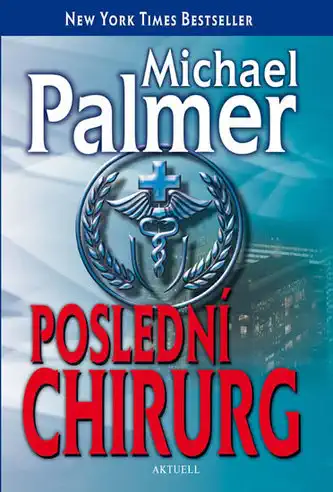 Poslední chirurg - Michael Palmer