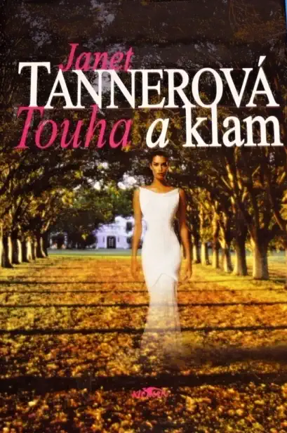 Touha a klam - Janet Tannerová /bazarové zboží/