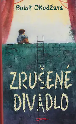 Zrušené divadlo - Bulat Okudžava /bazarové zboží/