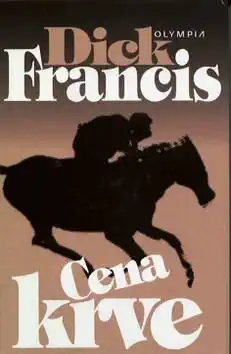 Cena krve - Dick Francis /bazarové zboží/