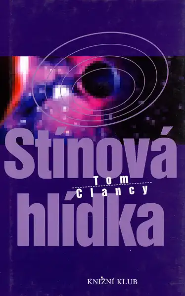 Stínová hlídka - Tom Clancy /bazarové zboží/