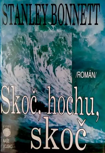 Skoč, hochu, skoč - Stanley Bonnett /bazarové zboží/