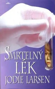 Smrtelný lék - Jodie Larsen /bazarové zboží/