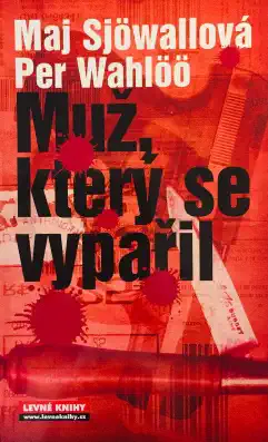 Muž, který se vypařil - Maj Sjöwallová a Per Wahlö /bazarové zboží/