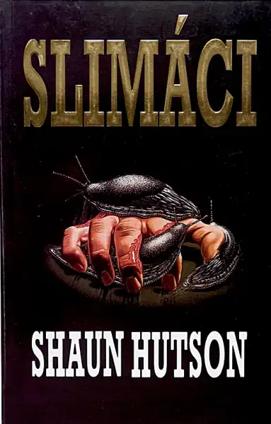 Slimáci - Shaun Hutson /bazarové zboží/