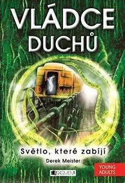 Vládce duchů - Derek Meister /bazarové zboží/