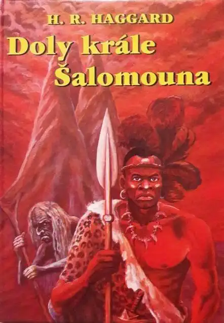 Doly krále Šalamouna - Henry Rider Haggard /bazarové zboží/