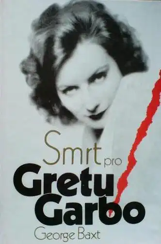 Smrt pro Gretu Garbo - George Baxt /bazarové zboží/