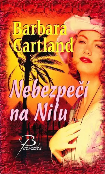 Nebezpečí na Nilu - Barbara Cartland /bazarové zboží/