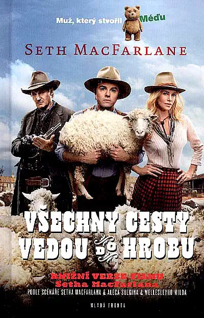 Všechny cesty vedou do hrobu - Seth MacFarlane 