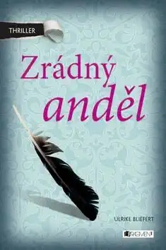 Zrádný anděl - Ulrike Bliefert