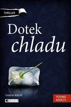 Dotek chladu - Tamina Berger