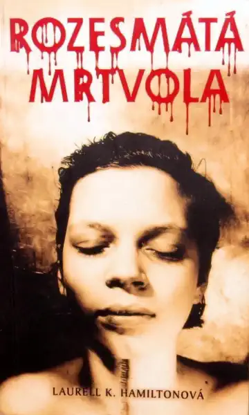 Rozesmátá mrtvola - Laurell K. Hamiltonová /bazarové zboží/
