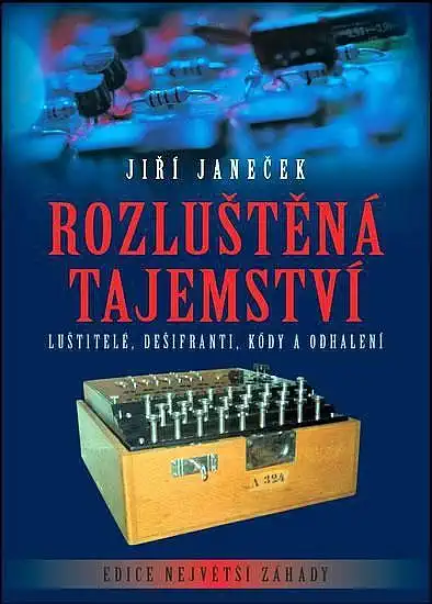 Rozluštěná tajemství - Jiří Janeček /bazarové zboží/