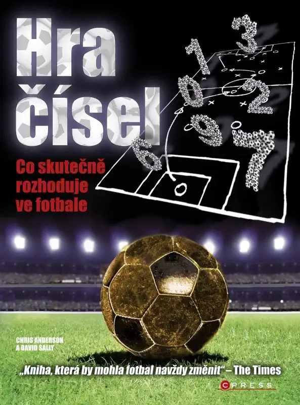 Hra čísel - Co skutečně rozhoduje ve fotbale - Chris Anderson, David Sally /bazarové zboží/