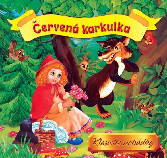 Červená Karkulka - Klasické pohádky /bazarové zboží/
