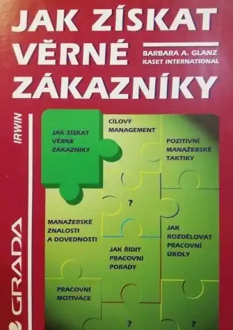 Jak získat věrné zákazníky - Barbara A. Glanz /bazarové zboží/