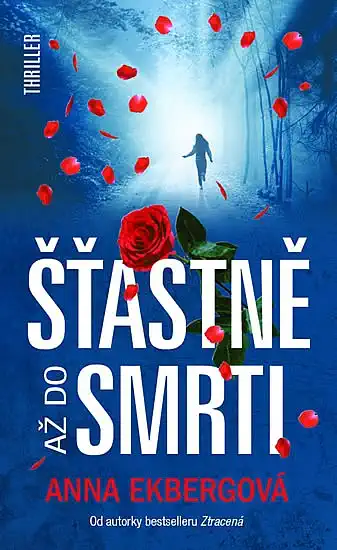 Šťastně až do smrti - Anna Ekbergová