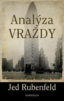 Analýza vraždy - Jed Rubenfeld /bazarové zboží/