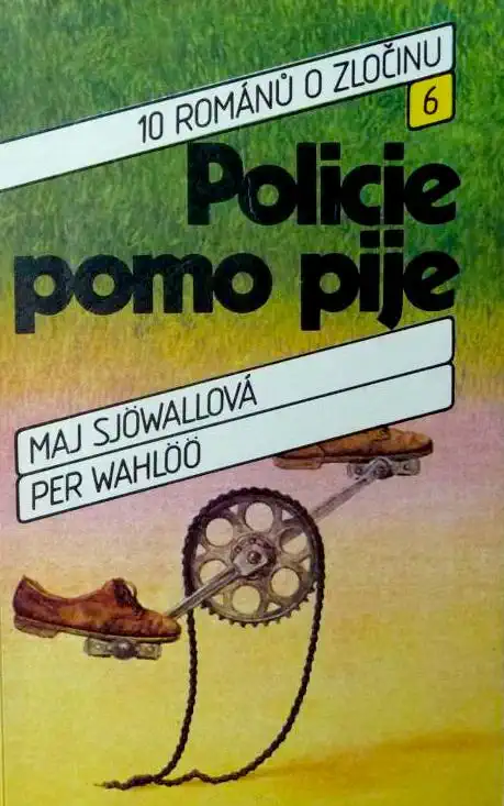 Policie pomo pije - Maj Sjöwallová a Per Wahlöö /bazarové zboží/