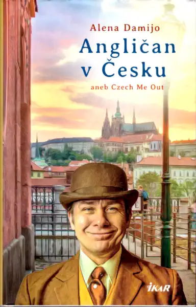 Angličan v Česku aneb Czech Me Out - Alena Damijo