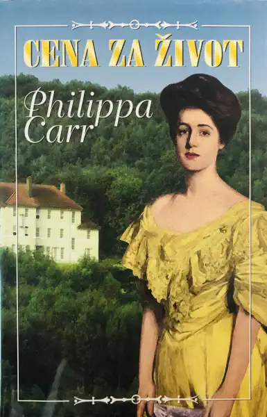 Cena za život - Philippa Carr