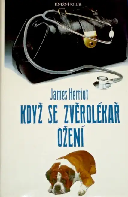 Když se zvěrolékař ožení - James Herriot /bazarové zboží/