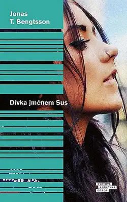 Dívka jménem Sus - Jonas T. Bengtsson /bazarové zboží/