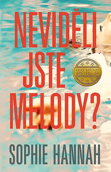 Neviděli jste Melody? - Sophie Hannah